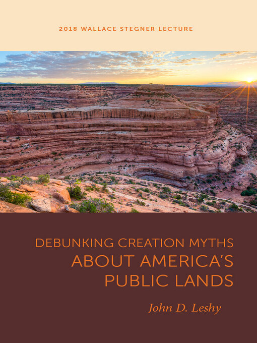 Title details for Debunking Creation Myths about America's Public Lands by John D. Leshy - Available